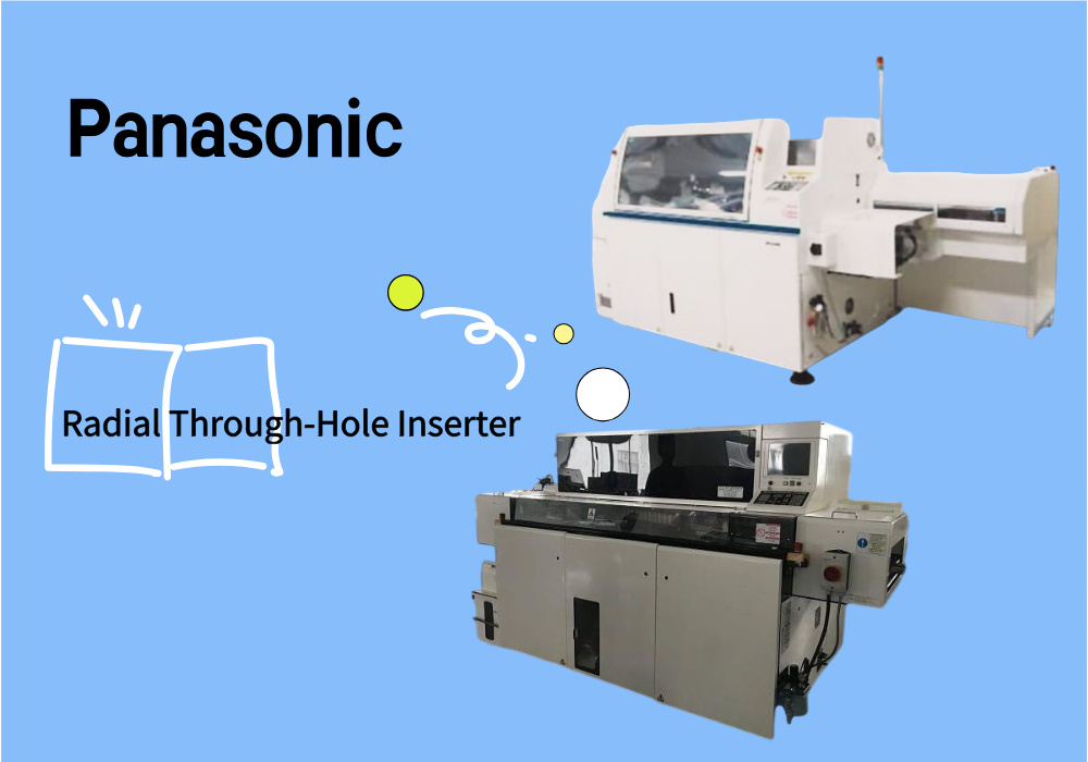 Panasonic Radial Through-Hole Inserter Radiální průchozí vložka Panasonic