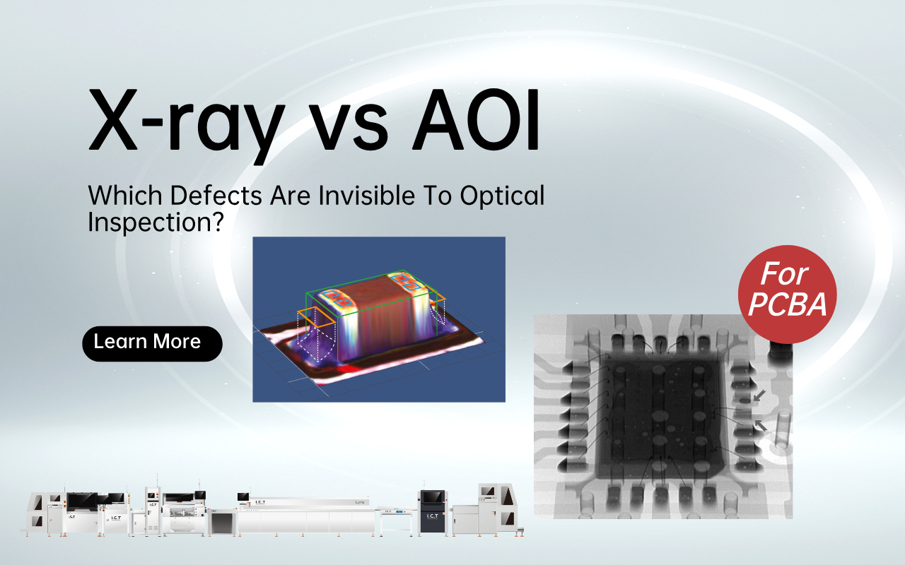1.0 X-ray vs AOI- Which Defects Are Invisible To Optical Inspection 1.0 X-ray vs AOI - Které vady jsou pro optickou kontrolu neviditelné